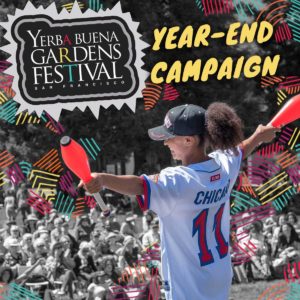 Yerba Buena Gardens Festival Year-End Campaign