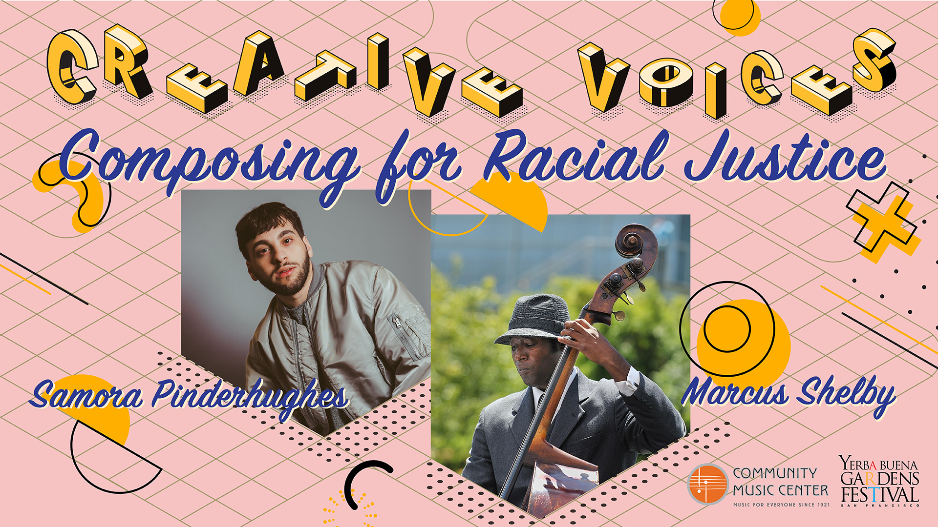 Creative Voices graphic featuring two photos. One photo with Samora Pinderhughes looking outward, wearing a light grey sweater in front of a grey backdrop. The other photo shows Marcus Shelby wearing a charcoal fedora hat and suit, playing the upright bass outdoors in the daytime.