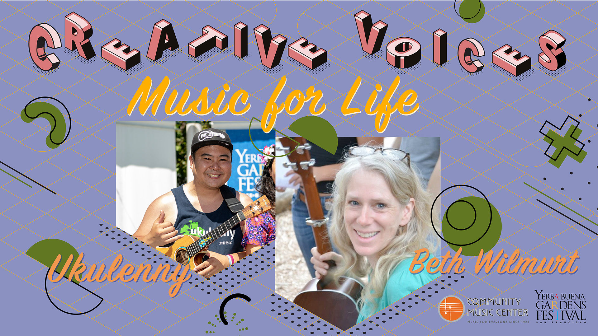 Creative Voices graphic featuring two photos. One photo is of Ukulenny smiling, holding a ukulele on one hand, and showing the shaka hand sign with the other.. The other photo shows Beth Wilmurt smiling, holding the neck of a guitar.