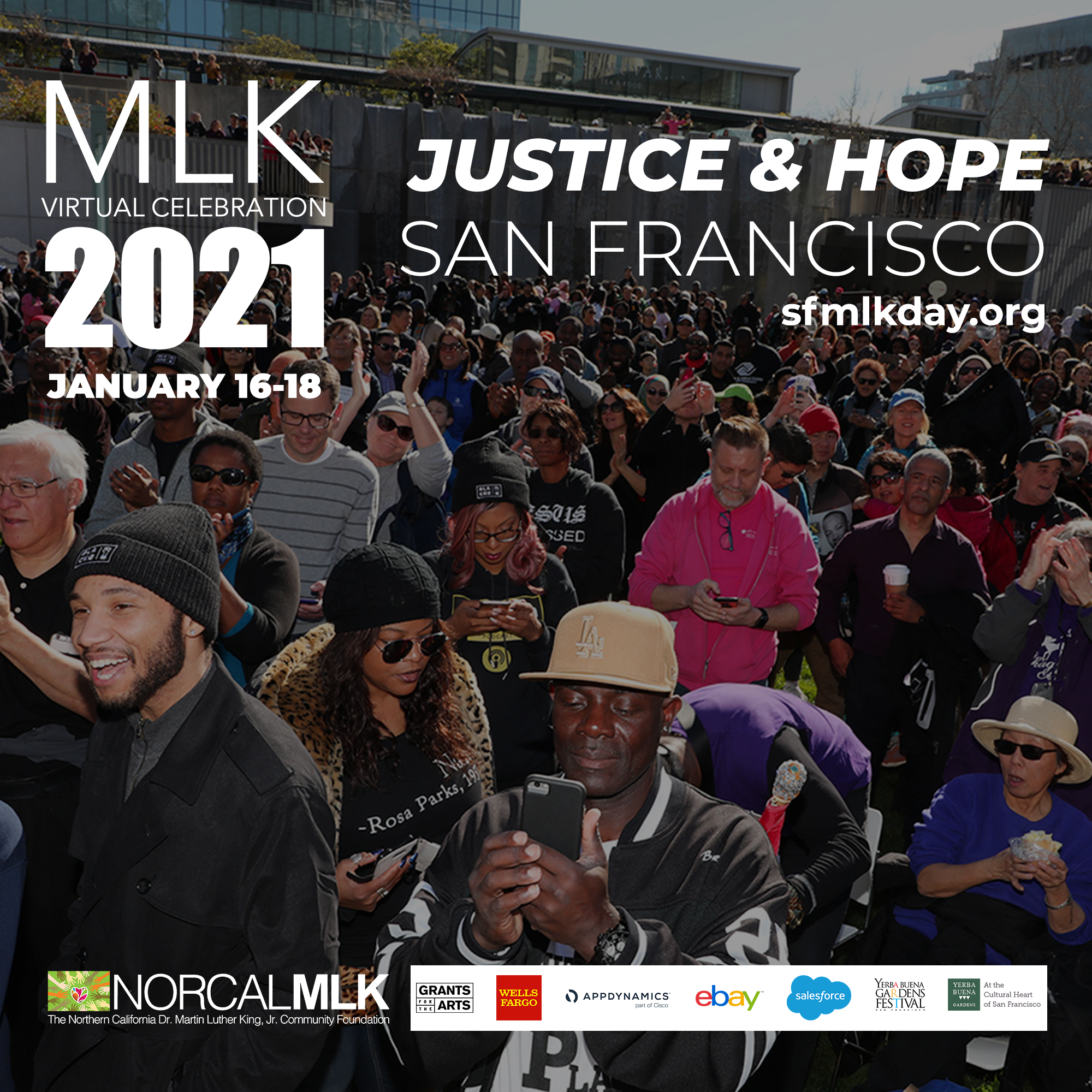 MLK2021 event graphic featuring photo of hundred of people crowded and gathered, some smiling, in front of the Martin Luther King Jr. Memorial at Yerba Buena Gardens.