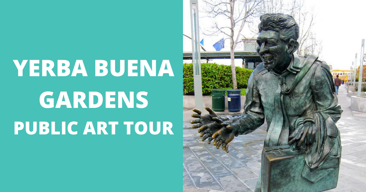 Yerba Buena Gardens Art Tour graphic with photo of an outdoor sculpture